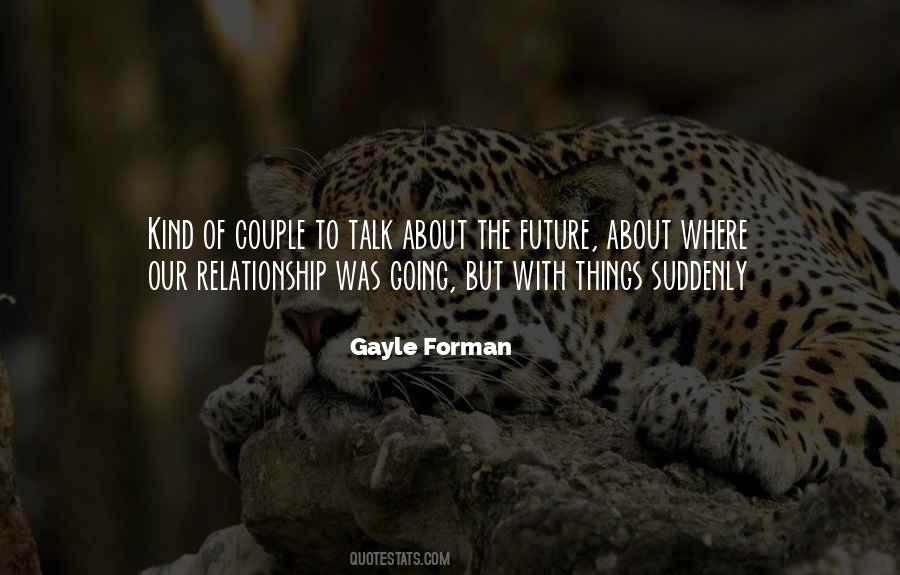 Gayle Forman Quotes #229877