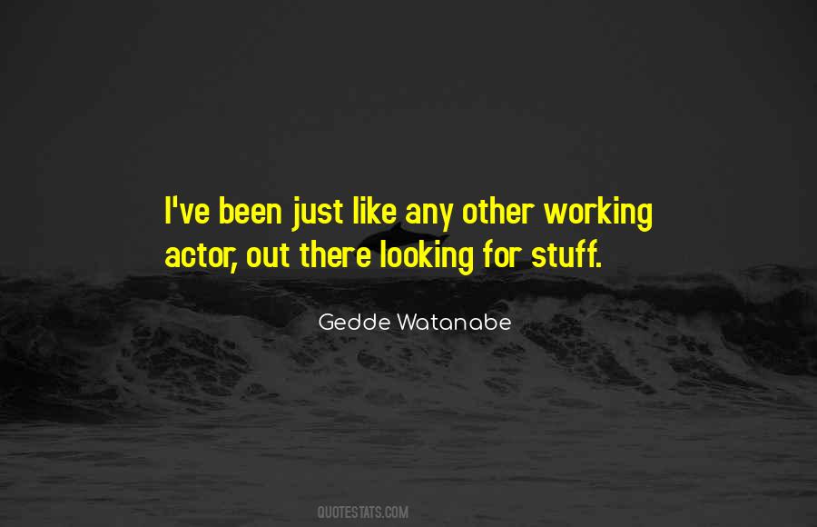 Gedde Watanabe Quotes #605104