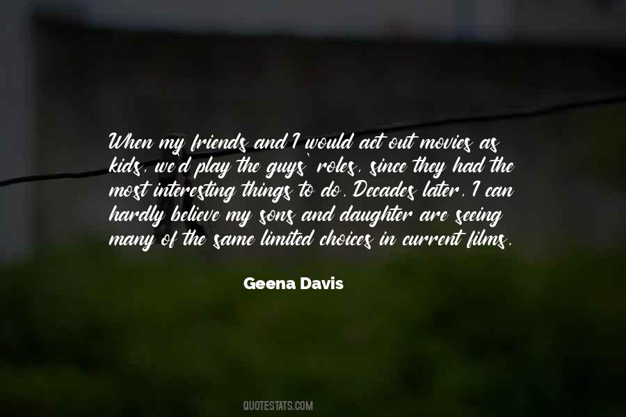 Geena Davis Quotes #546879