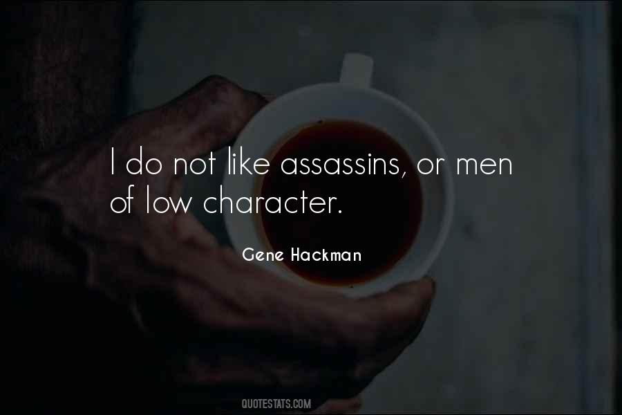 Gene Hackman Quotes #1587612