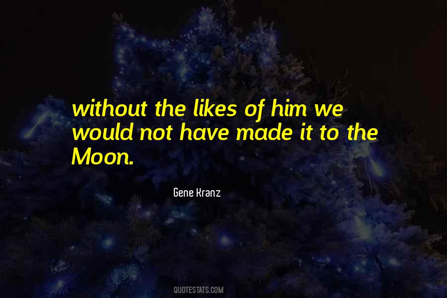 Gene Kranz Quotes #1520158