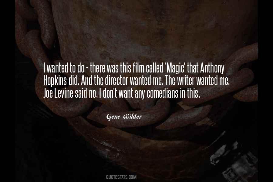 Gene Wilder Quotes #566789