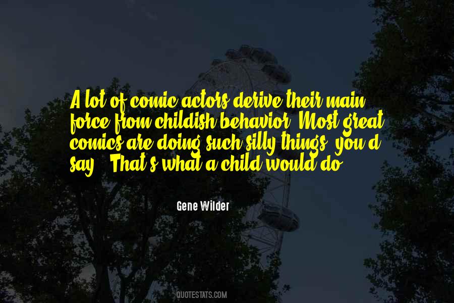 Gene Wilder Quotes #860802
