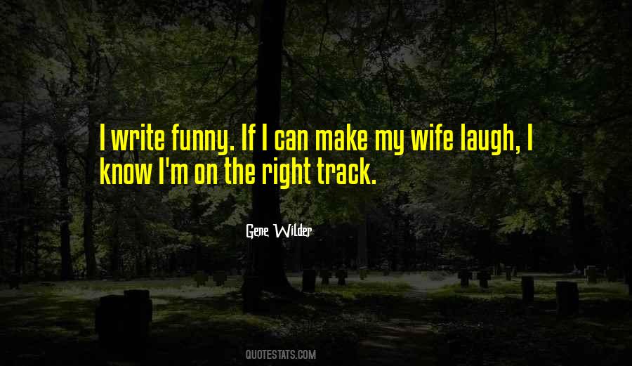 Gene Wilder Quotes #878402