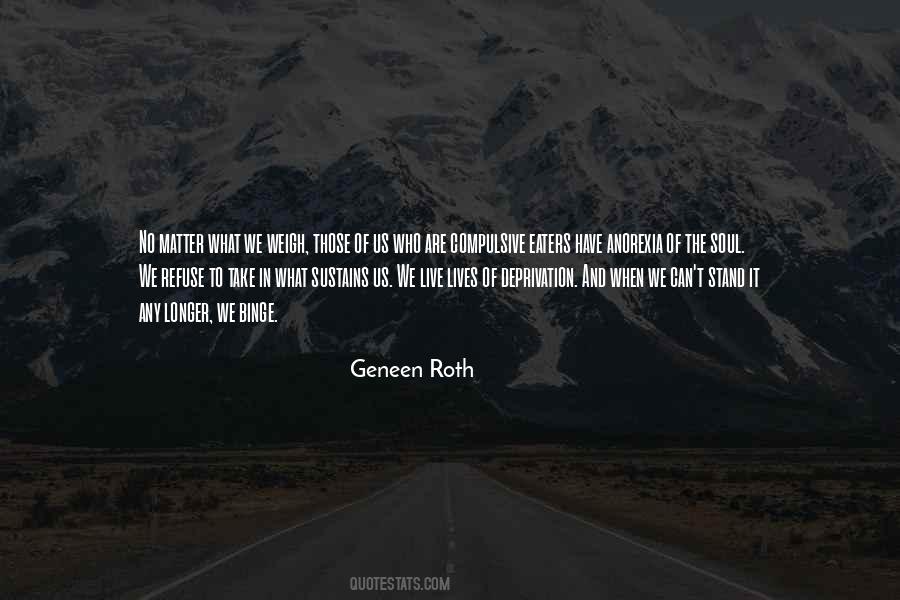 Geneen Roth Quotes #472026