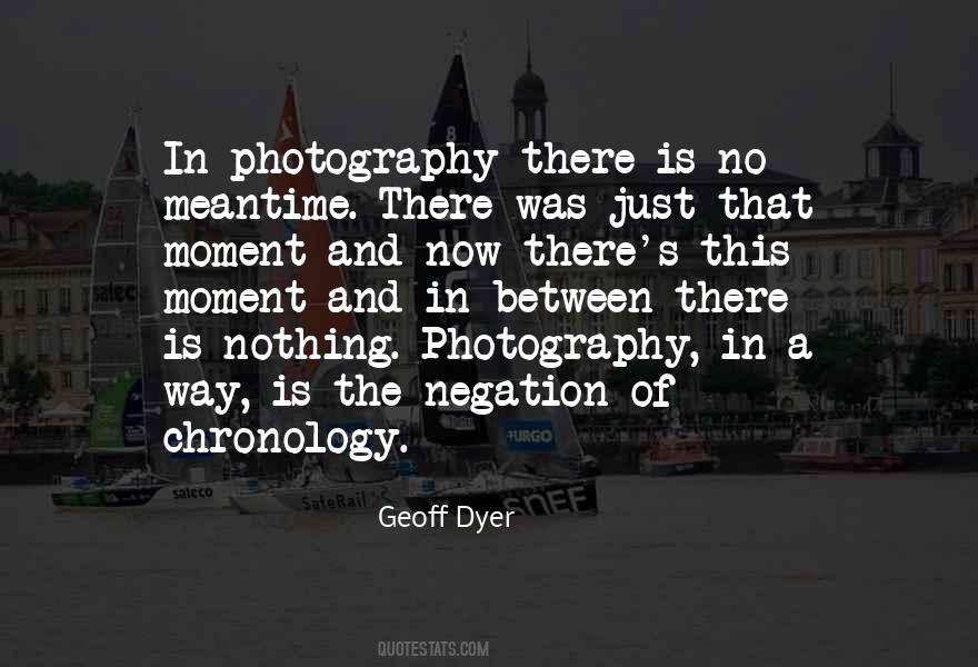 Geoff Dyer Quotes #1677010
