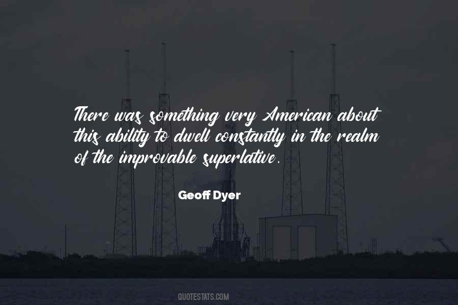 Geoff Dyer Quotes #1752652
