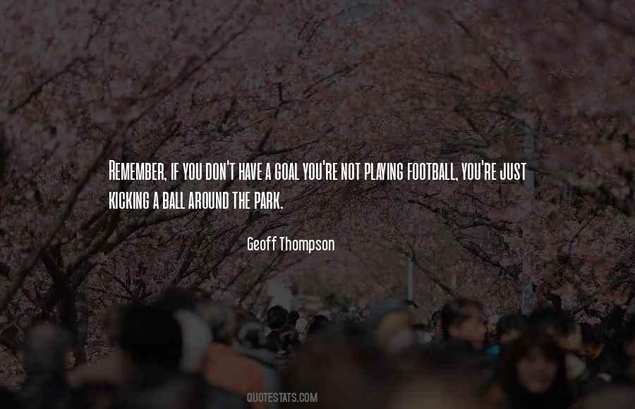 Geoff Thompson Quotes #570687