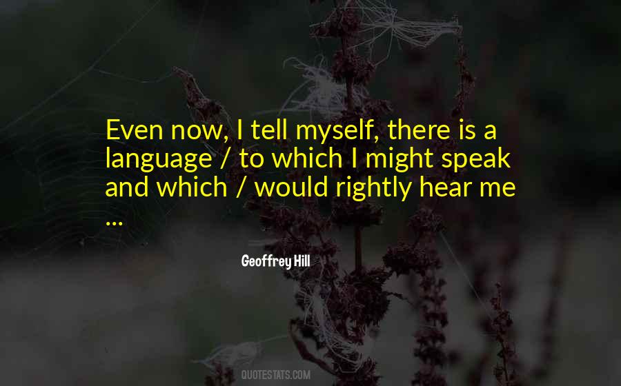 Geoffrey Hill Quotes #1394191