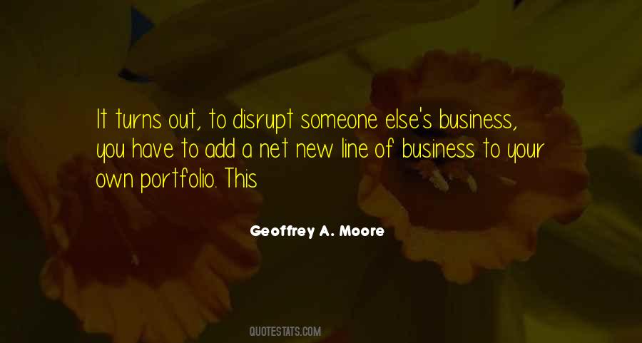 Geoffrey Moore Quotes #1618337