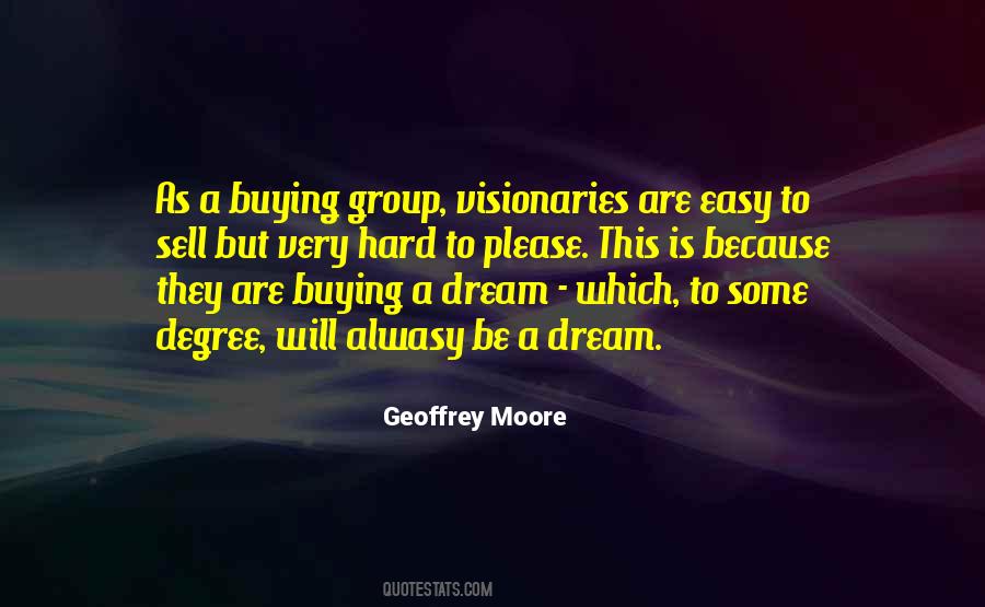 Geoffrey Moore Quotes #860269