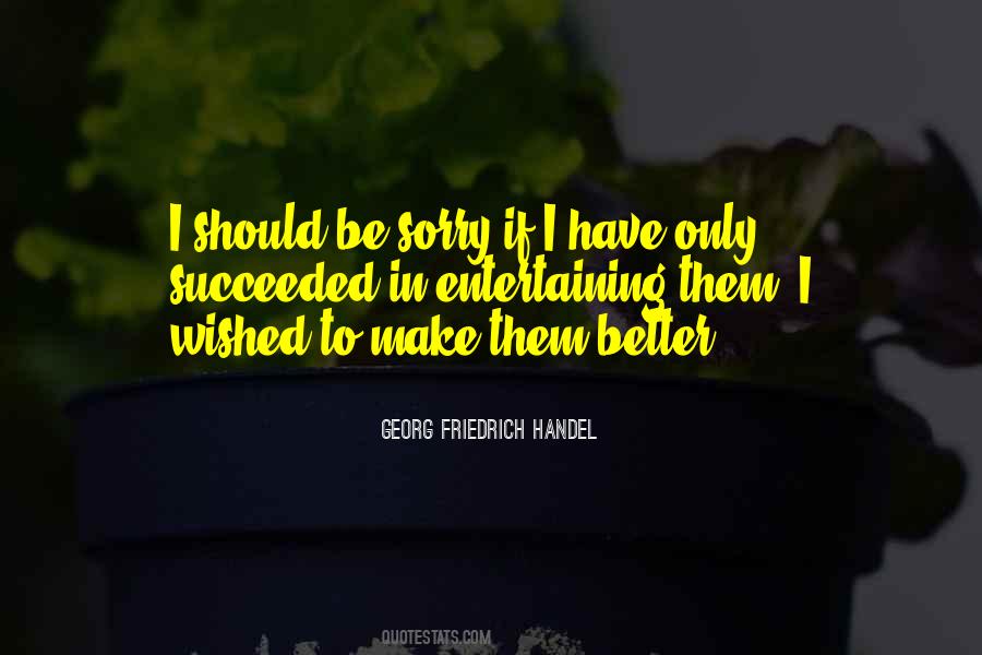 Georg Friedrich Handel Quotes #727749