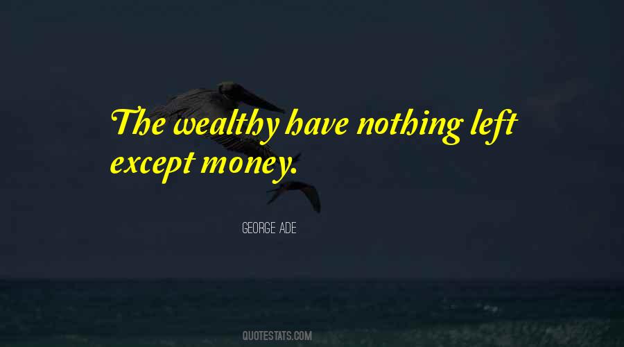 George Ade Quotes #1040858