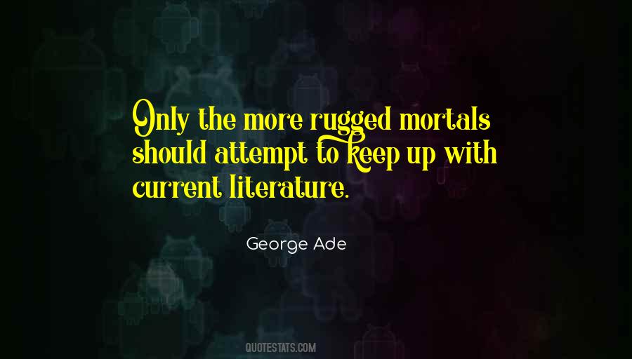 George Ade Quotes #866964