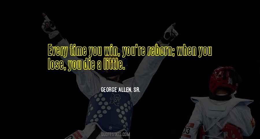 George Allen Sr Quotes #455576