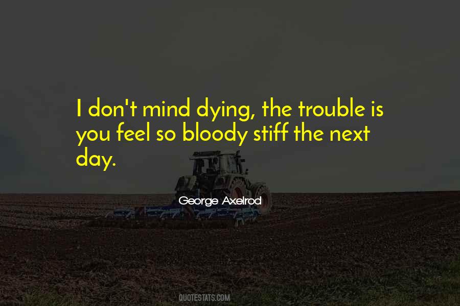 George Axelrod Quotes #97453