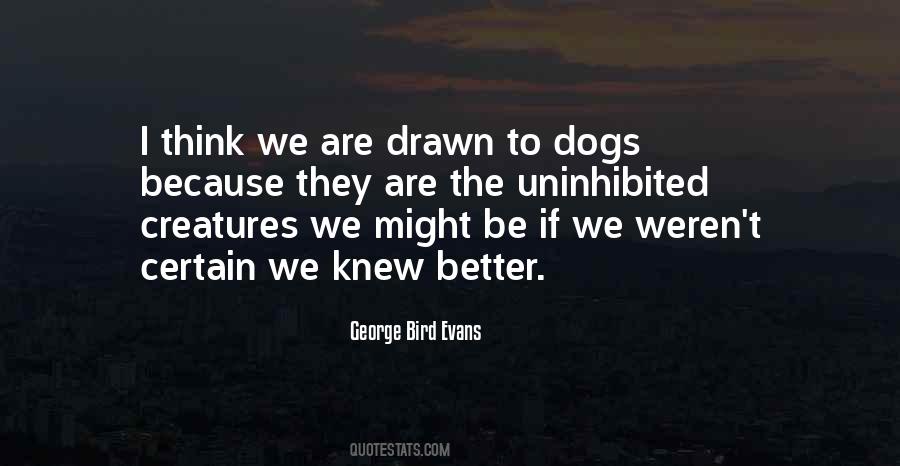 George Bird Evans Quotes #537408