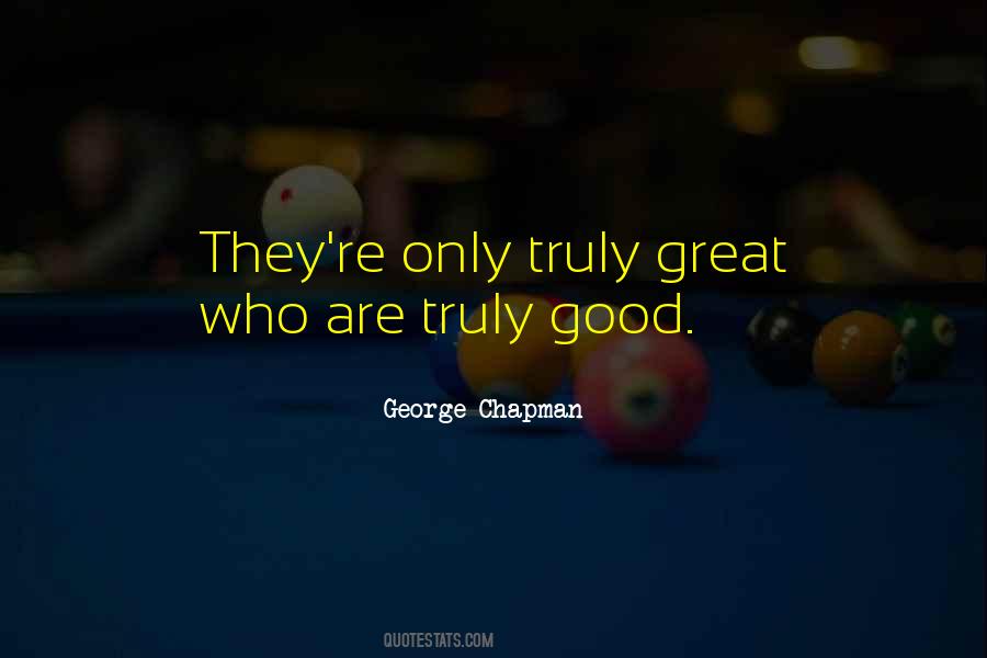 George Chapman Quotes #258863