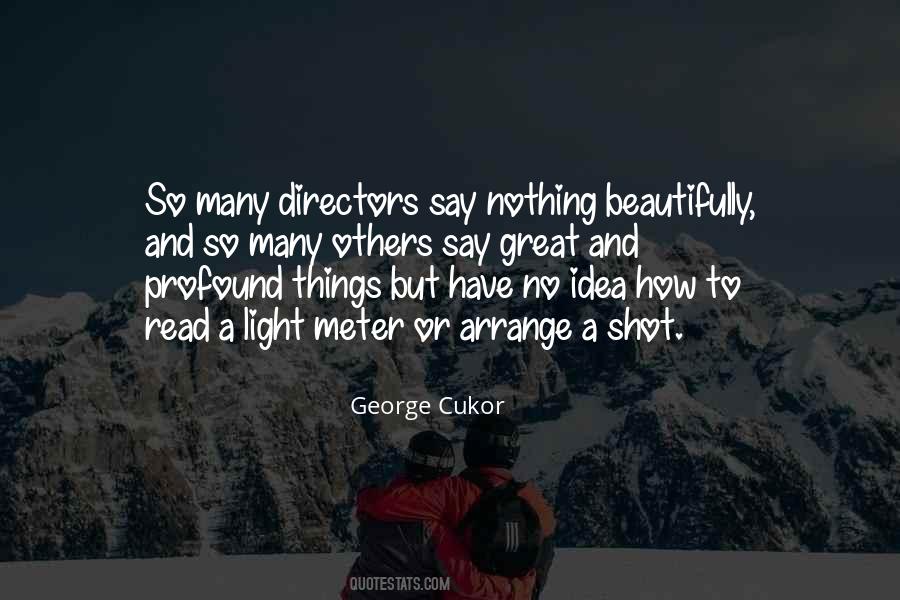 George Cukor Quotes #1730649