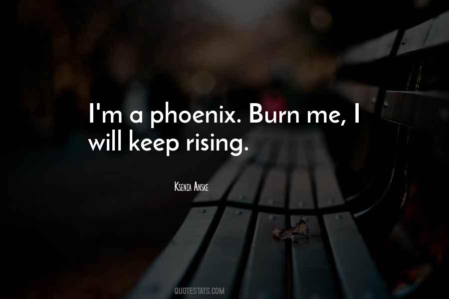 Quotes About A Phoenix #154753