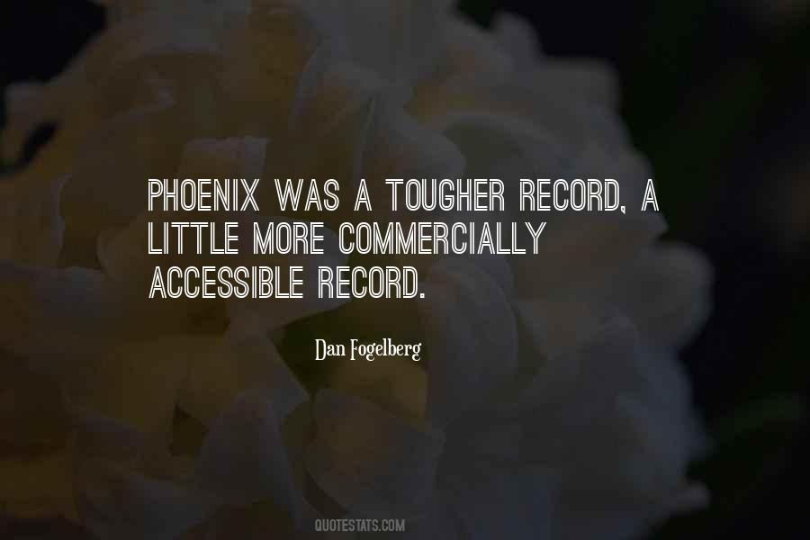 Quotes About A Phoenix #261677