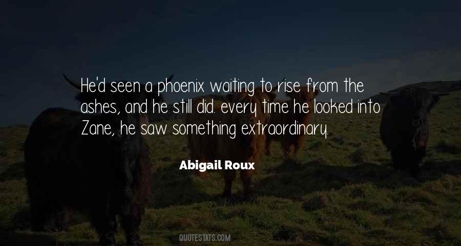 Quotes About A Phoenix #468697