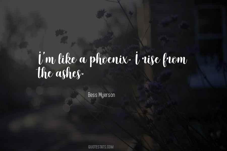 Quotes About A Phoenix #912041