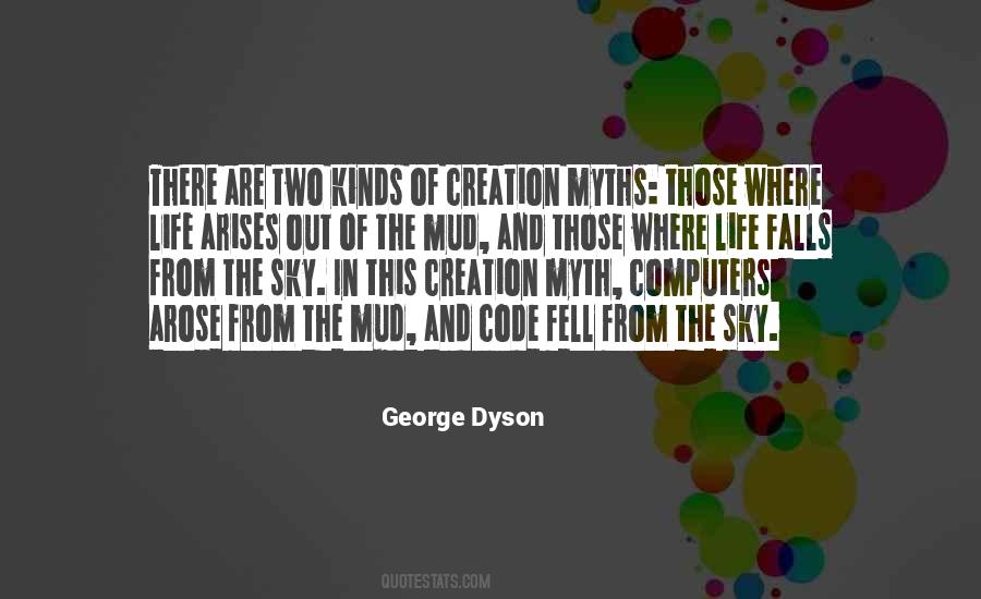 George Dyson Quotes #453590