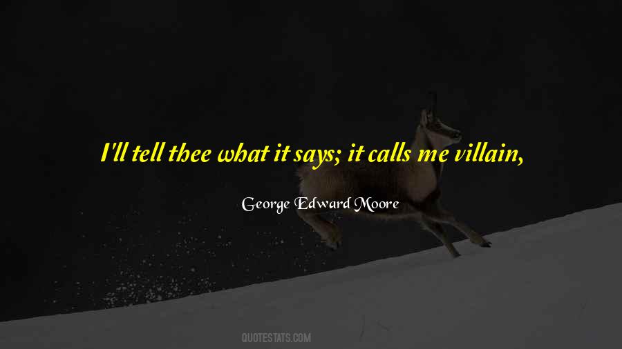 George Edward Moore Quotes #1403149