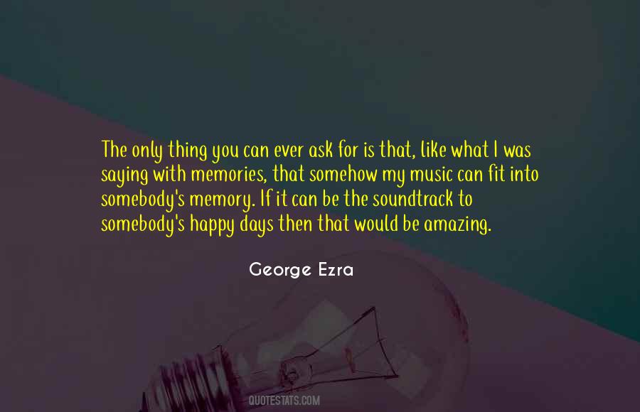 George Ezra Quotes #975525