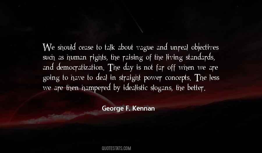 George F Kennan Quotes #1581579