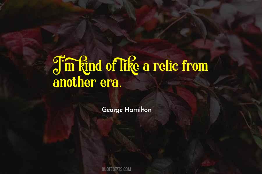 George Hamilton Quotes #1067576