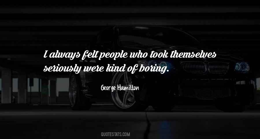 George Hamilton Quotes #247101