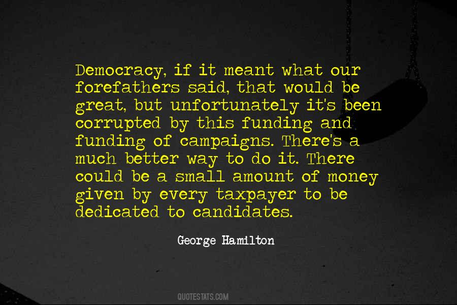 George Hamilton Quotes #469390
