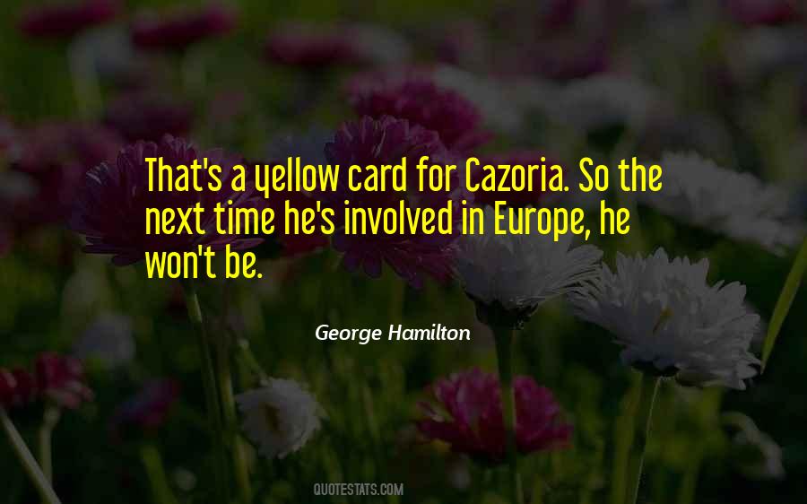 George Hamilton Quotes #705126