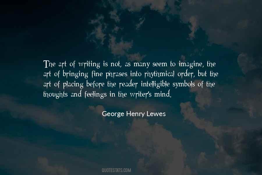 George Henry Lewes Quotes #1088573