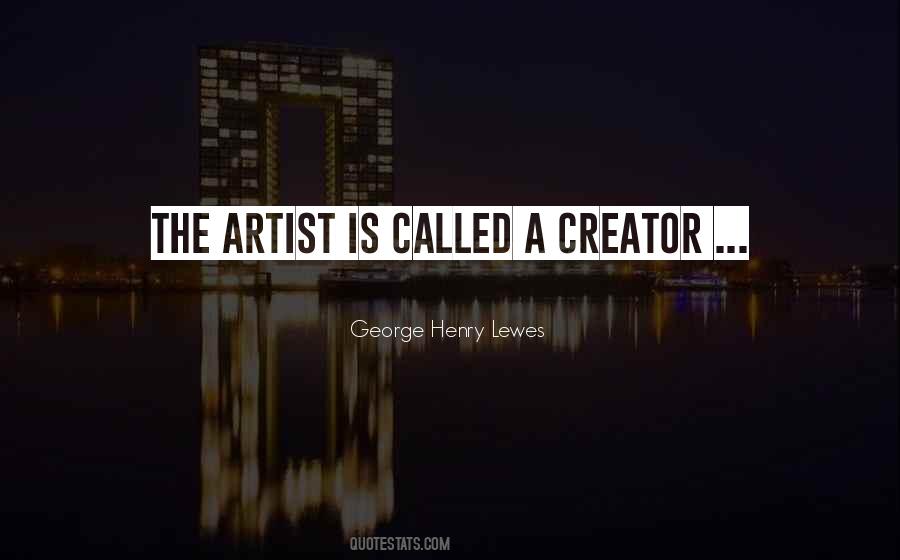 George Henry Lewes Quotes #1271677