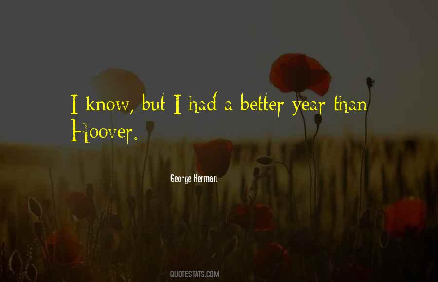 George Herman Quotes #100059