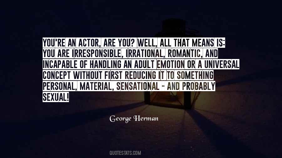 George Herman Quotes #1618222