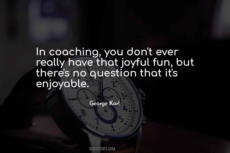 George Karl Quotes #1793484