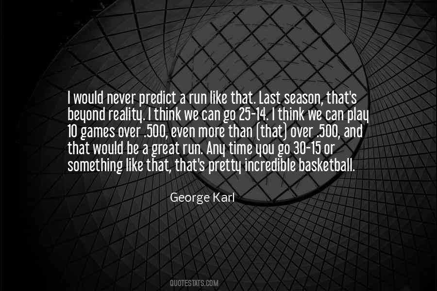 George Karl Quotes #428876