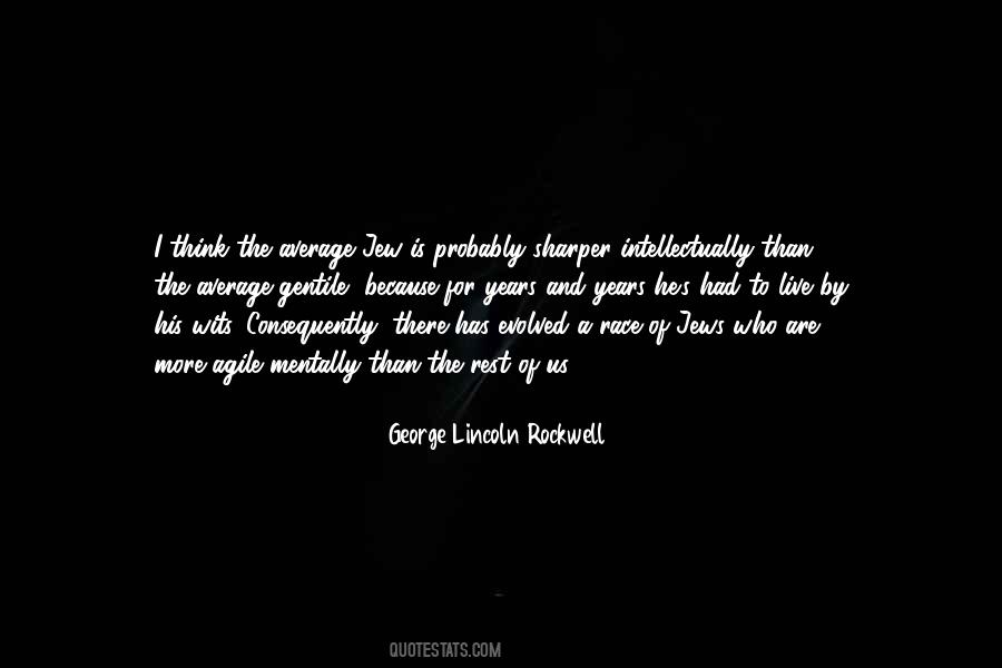 George Lincoln Rockwell Quotes #1511688