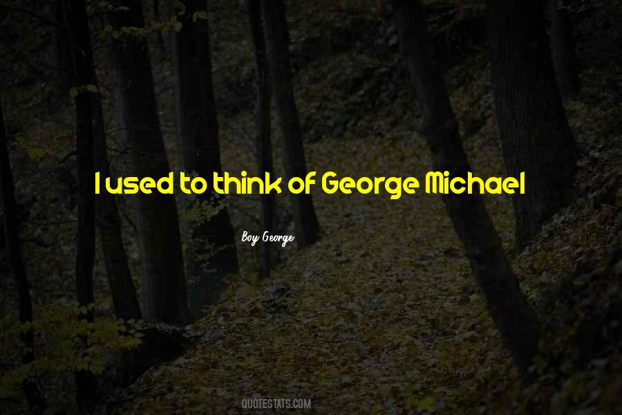 George Michael Quotes #91474