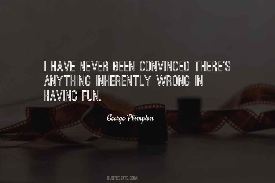 George Plimpton Quotes #904825
