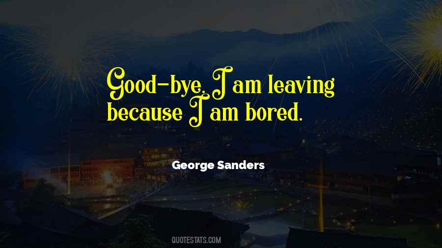 George Sanders Quotes #1391538