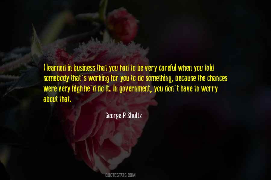 George Shultz Quotes #838793