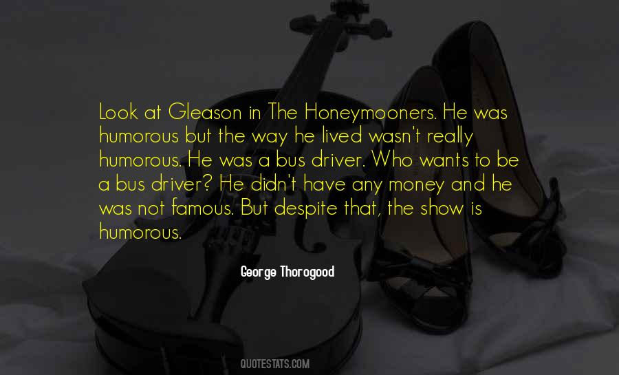 George Thorogood Quotes #505269