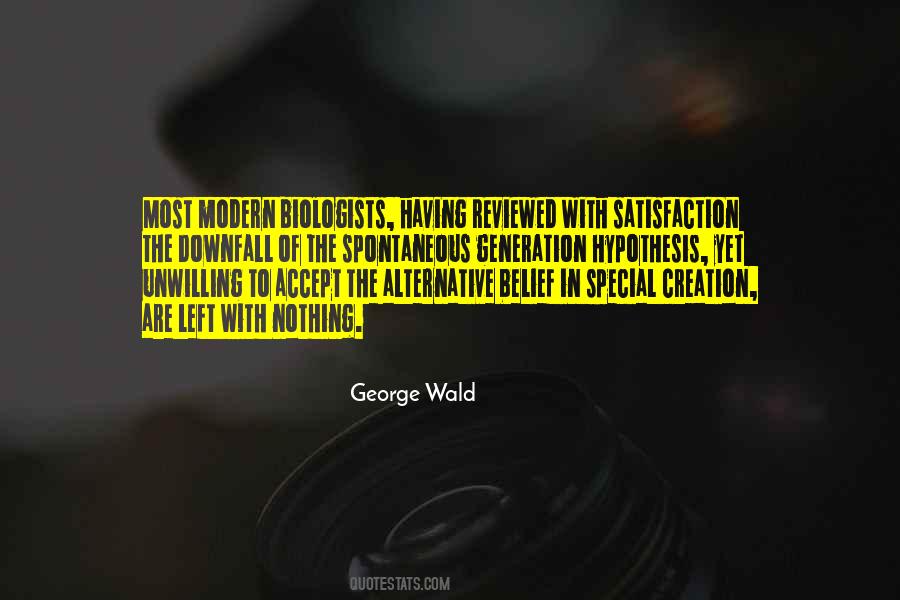 George Wald Quotes #1788477