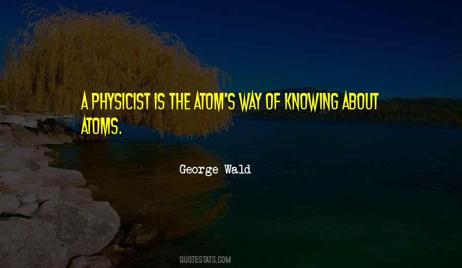 George Wald Quotes #321401