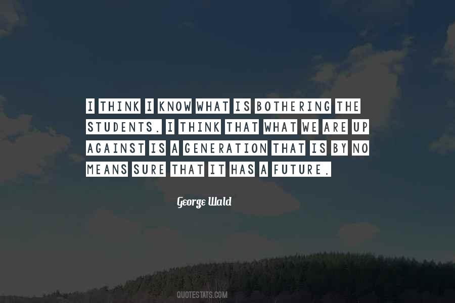 George Wald Quotes #559622